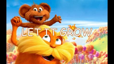 let it grow lorax lyrics|let it grow fletcher lyrics.